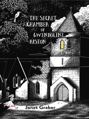 cover image of The Secret Chamber of Gwendolyn Riston